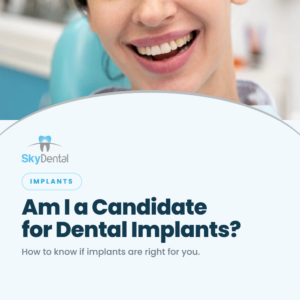 Close-up of a woman's smile in dental chair - how to know if you're a candidate for dental implants, Sky Dental